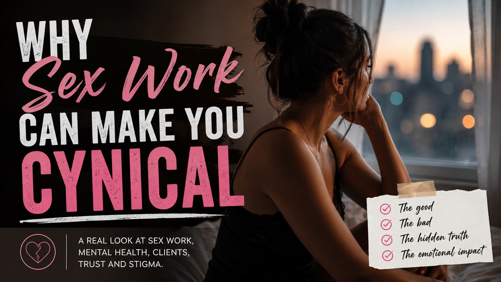 Why Sex Work Can Make You Cynical